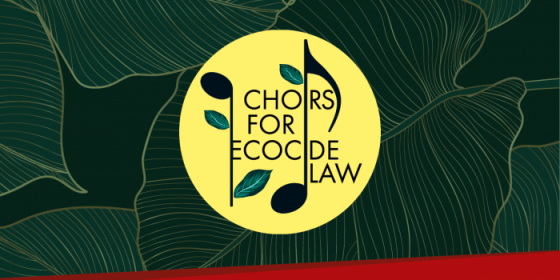 Choirs for ecocide law: let's change the rules