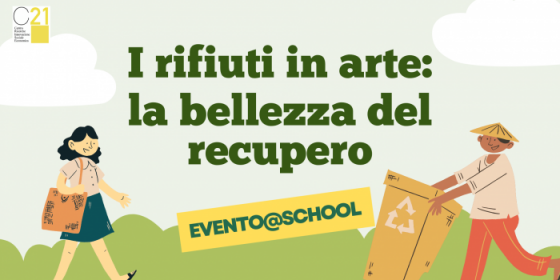 I rifiuti in arte: la bellezza del recupero - Evento @school